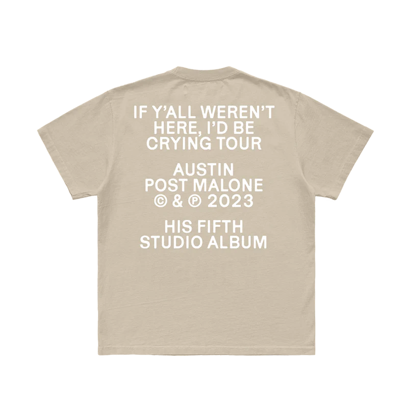 Back view of beige Post Malone Austin tour t-shirt with oversized white album text and If Y’all Weren’t Here I’d Be Crying graphic print